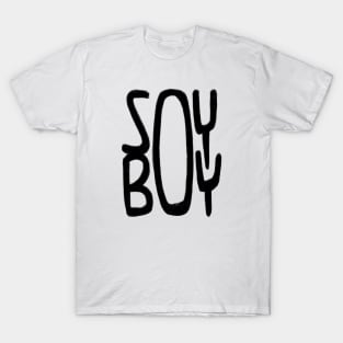 soy boy T-Shirt